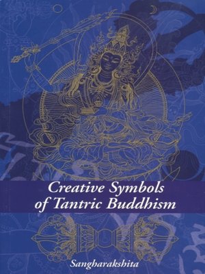 cover image of Creative Symbols of Tantric Buddhism